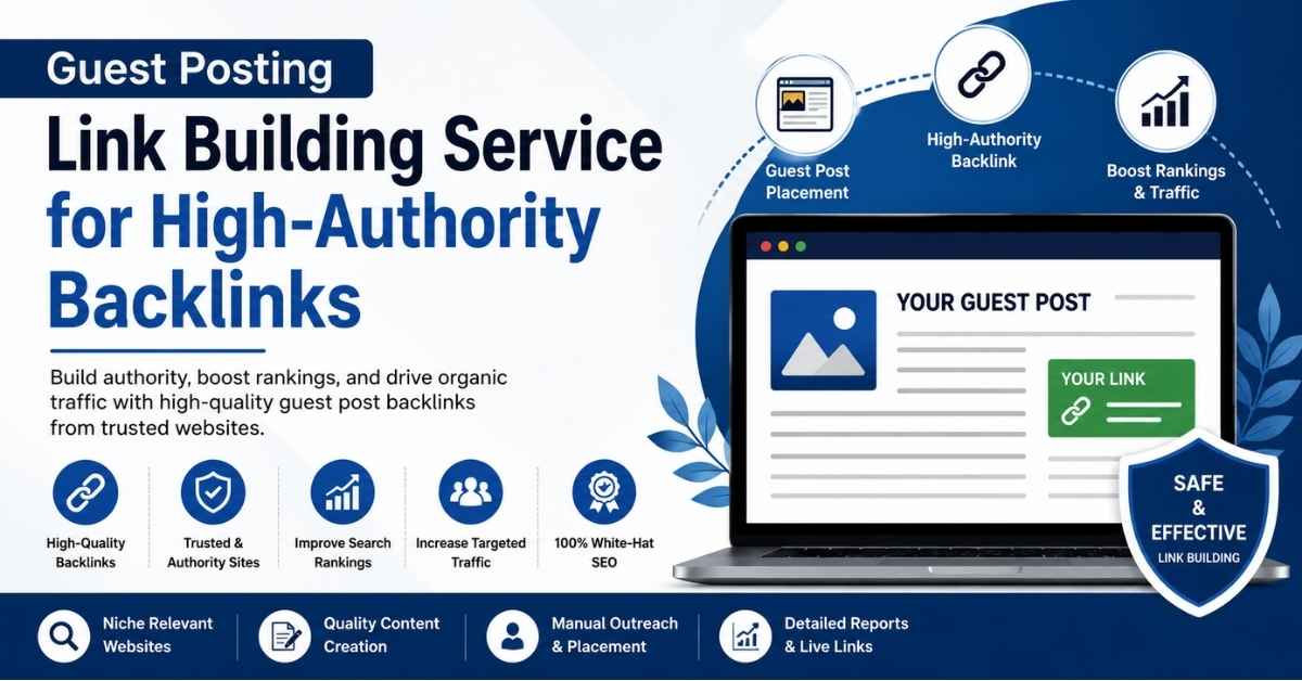 Guest Posting Link Building Service for High-Authority Backlinks