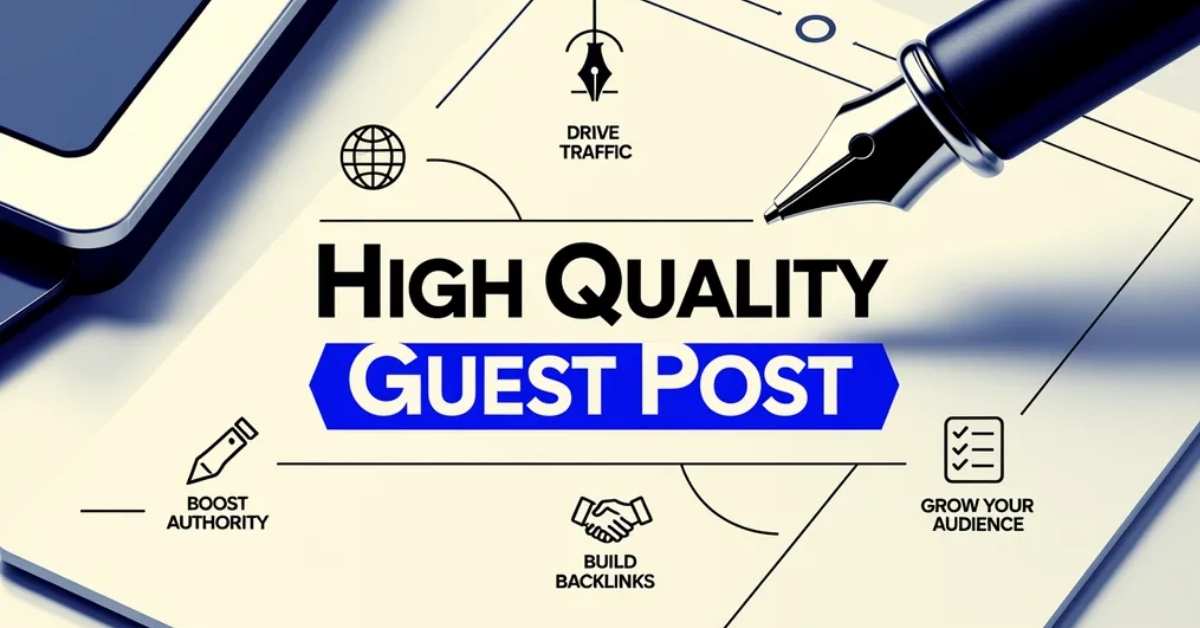 High Quality Guest Post: Top Sites, Benefits & SEO Guide for 2026